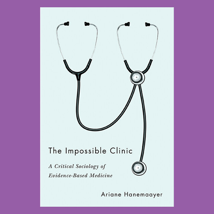 The Impossible Clinic: A Critical Sociology of Evidence-based Medicine