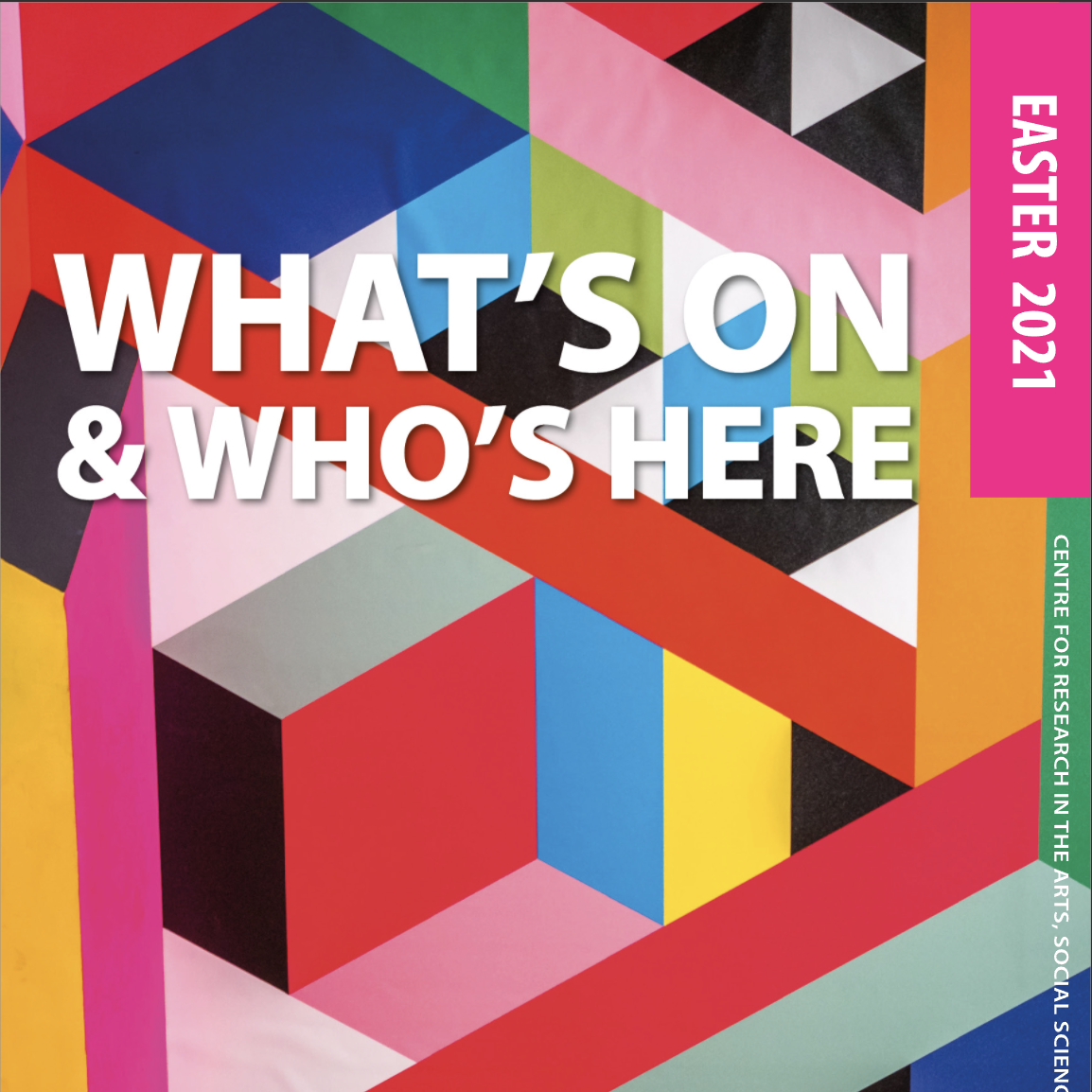 What’s On and Who’s Here – Easter Term 2021