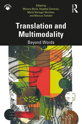 Translation and Multimodality: Beyond Words
