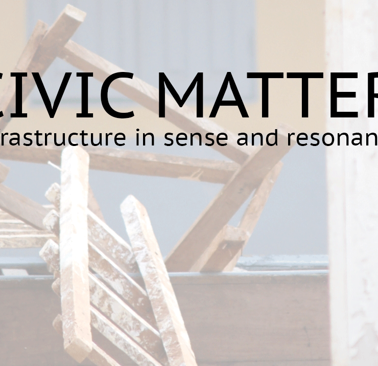 Civic Matter: Infrastructure as Politic [2013-2015]