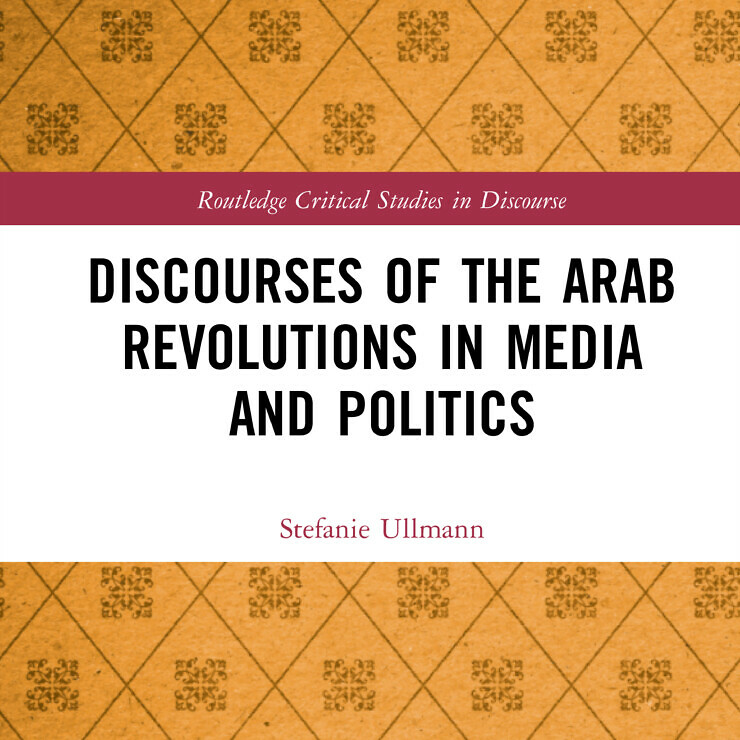 Discourses of the Arab Revolutions in Media and Politics book cover