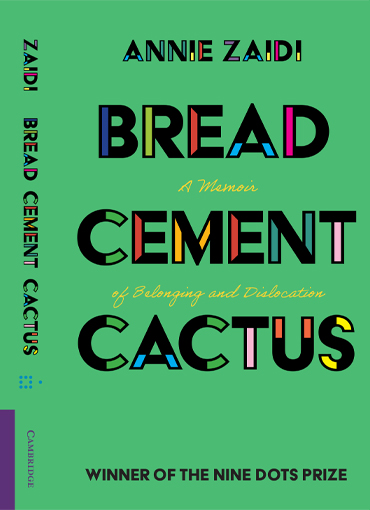 Launch of Nine Dots Prize Winner Annie Zaidi’s Book: Bread Cement Cactus