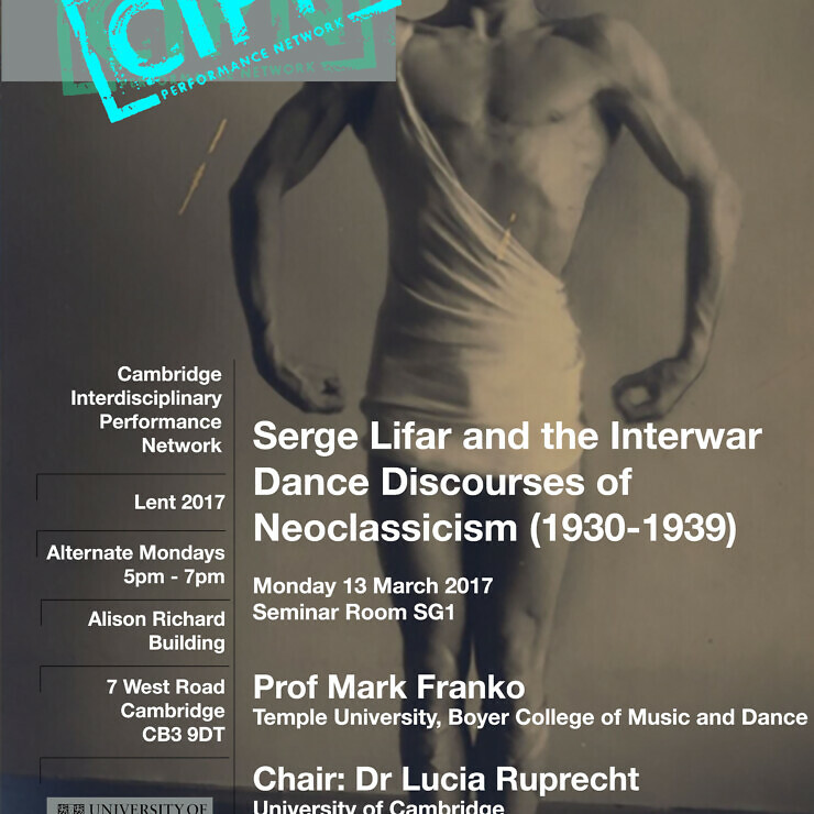 Serge Lifar and the Interwar Dance Discourses of Neoclassicism 1930-39