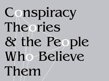 New Book: Conspiracy Theories and the People Who Believe Them