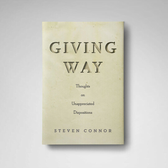 Giving Way: 5 questions to Steven Connor
