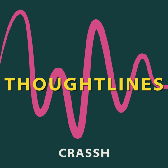 CRASSH Thoughtlines podcast launches