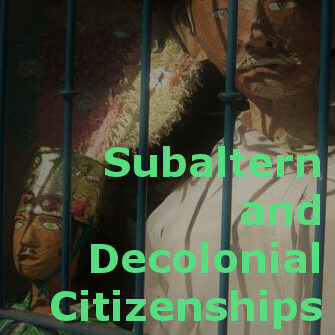 Subaltern and Decolonial Citizenships [2020-21]