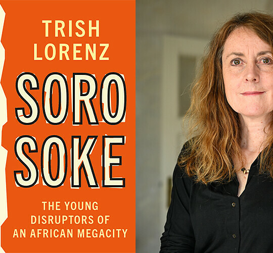 Soro Soke: The Young Disruptors of an African Megacity | 5 questions to Trish Lorenz