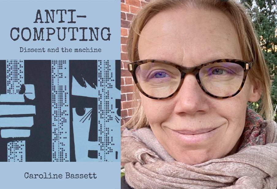Caroline Bassett and the cover of her book.