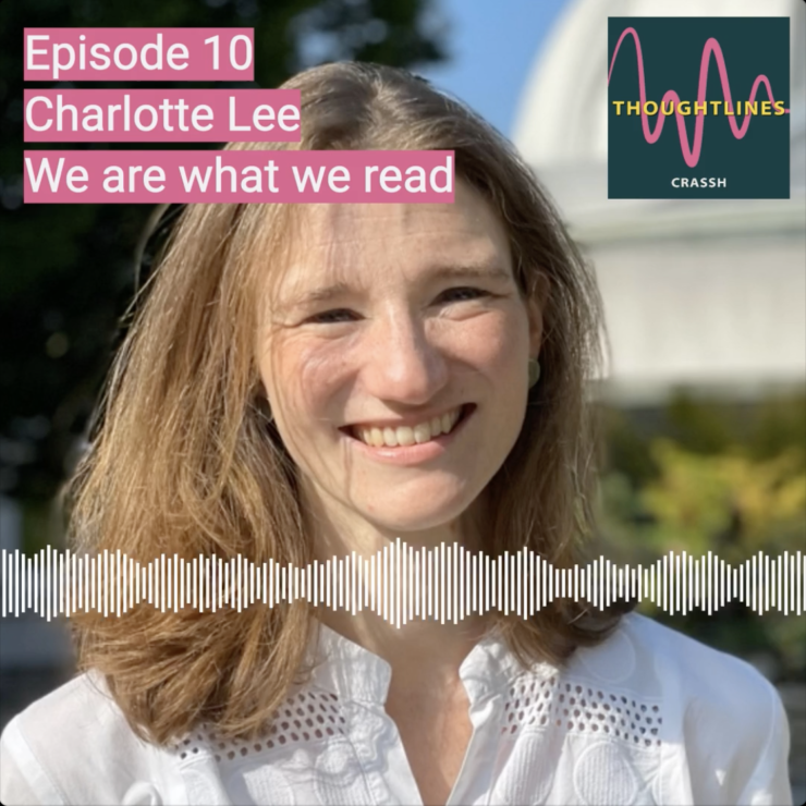Thoughtlines podcast | Charlotte Lee – We are what we read