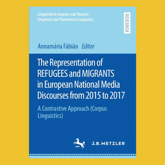 Book cover for 'The Representation of Refugees and Migrants in European National Media Discourses from 2015 - 2017'.