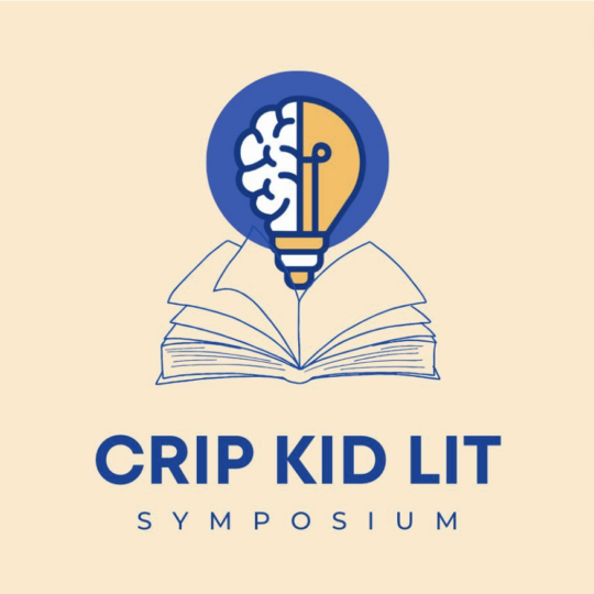 Graphic of an open book with a lightblb/brain hovering above. Text reads Crip Kid Lit symposium.