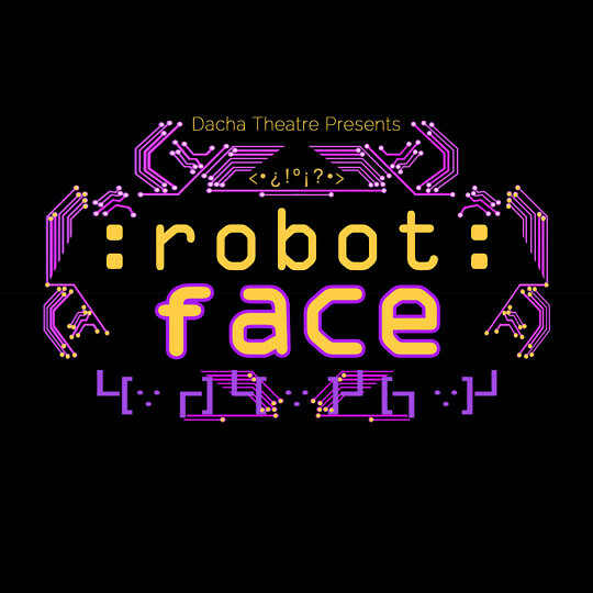 'robot face' typed out in vintage computer game style.